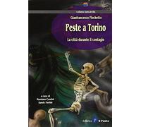 Peste a Torino. La città durante il contagio