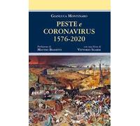 Peste e coronavirus 1576-2020. Ediz. integrale