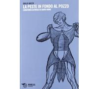 peste in fondo al pozzo mazza emilio 9788857514949