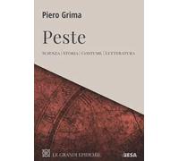 Peste. Scienza, storia, costume, letteratura