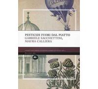 Pesticidi «fuori» dal piatto
