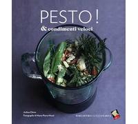 Pesto & condimenti veloci. Ediz. a colori
