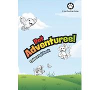 Pet Adventures: An Animal Colouring Book For All Ages
