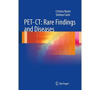 Pet-Ct: Rare Findings and Diseases - [Springer Nature]