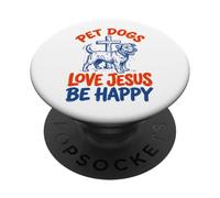 Pet Dogs Love Jesus Be Happy PopSockets PopGrip Adesivo