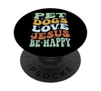 Pet Dogs Love Jesus Be Happy PopSockets PopGrip Adesivo