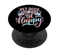 Pet Dogs Love Jesus Be Happy PopSockets PopGrip Adesivo