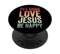 Pet Dogs Love Jesus Be Happy PopSockets PopGrip Adesivo
