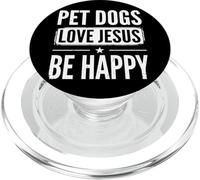 Pet Dogs Love Jesus Be Happy PopSockets PopGrip per MagSafe