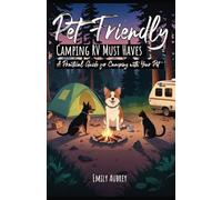 Pet-Friendly Camping RV Must Haves: A Practical Guide for Camping with Your Pet