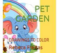 PET GARDEN: DRAWINGS TO COLOR