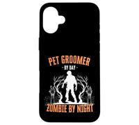 Pet Groomer by Day Zombie by Night Divertente Halloween Creepy Custodia per iPhone 16 Plus