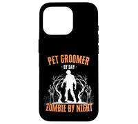 Pet Groomer by Day Zombie by Night Divertente Halloween Creepy Custodia per iPhone 16 Pro