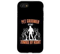 Pet Groomer by Day Zombie by Night Divertente Halloween Creepy Custodia per iPhone SE (2020) / 7/8