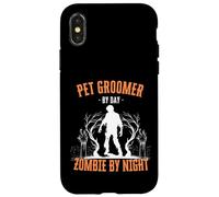 Pet Groomer by Day Zombie by Night Divertente Halloween Creepy Custodia per iPhone X/XS
