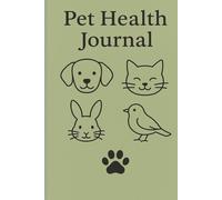 Pet Health & Vet Visit Log: Simple & Professional Pet Record Keeper | 120-Page 6×9 Notebook with Paw Print Design | Perfect for Multiple Pets, Grooming, and Wellness Tracking