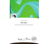 Pet, Inc.: Pet, Piña Colada, Fibber Mcgee And Molly