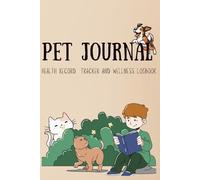 pet journal: health record tracker and wellness logbook