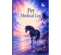 Pet Medical Log Book: Veterinary Visit Tracker with Vaccination Records, Medication Logs, Weight Tracking, Allergy Notes, Operation Records, Care Team Contacts, and Pet Health Notes