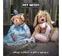Pet Needs Fractured Party Music (CD) Album
