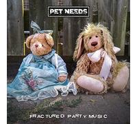 Pet Needs - Fractured Party (Vinyl Transparent Edt.)