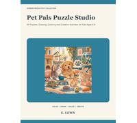 Pet Pals Puzzle Studio: 64 Puzzles, Drawing, Coloring and Creative Activities for Kids Ages 6-8