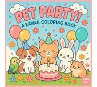Pet Party! A Kawaii Coloring Book: Simple and Sweet Designs for Creative Minds