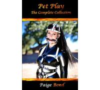 Pet Play: The Complete Collection