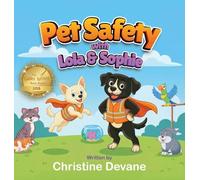 Pet Safety with Lola and Sophie