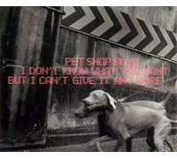Pet Shop Boys - I Don'T Know What You Want But