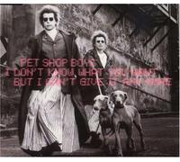 Pet Shop Boys - I Don't Know What You Want but i Can'