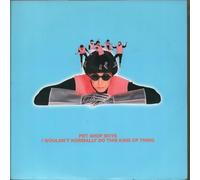 Pet Shop Boys - I Wouldn't Normally Do This Kind Of Thing