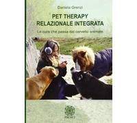 Libri Daniela Grenzi - Pet Therapy Relazionale Integrata. La Cura Che Passa Dal