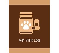 Pet Vet Visit Log Book: Veterinary Visit Tracker for Pets - Appointments, Diagnosis, Treatment & Health Journal