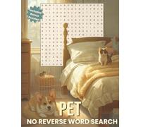Pet Word Search - No Reverse Edition: Easy Animal Puzzles About Pets, Pet Care, Dogs, Cats, Small Animals and More | 50 Word Search Puzzles with 18 Words Each and Bonus Simple Word Scrambles