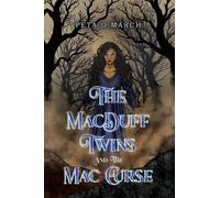 Peta D March The MacDuff Twins and the Mac Curse (Tascabile)