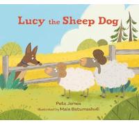 Peta James Lucy the Sheep Dog (Copertina rigida)