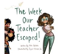 Peta Ogilvie The Week Our Teacher Escaped (Copertina rigida)
