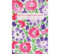 Petal Garden Journal: Beautiful Watercolor Flower Notebook for Daily Writing, Notes & Reflections