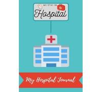 Petal Publishing Co My Stay In Hospital (Tascabile)
