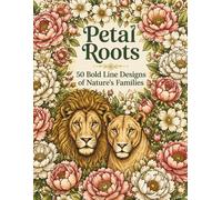 Petal Roots: 50 Bold Line Designs of Nature's Families