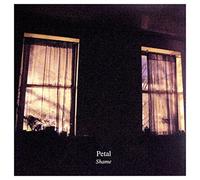 Petal - Shame