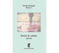 Petali di sabbia. Aforismi