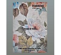 Petali di vita. Viaggio interiore e connessioni con l'anima