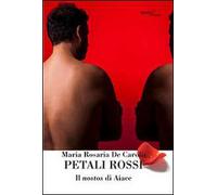 Petali rossi. Il nostos di Aice