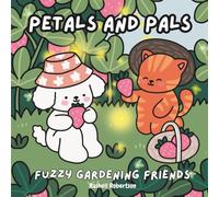 Petals and Pals Fuzzy Gardening Friends: Cute and Bold Coloring Book