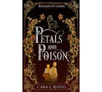 Petals and Poison