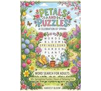 Petals and Puzzles Word Search, A Celebration of Spring: Word Search Puzzles | Celebrate Spring, Relax and Unwind | 6x9 Inches, 110 Pages | 50+ Puzzles | Solutions Included