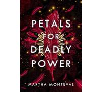 Petals for Deadly Power: 2