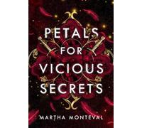 Petals for Vicious Secrets